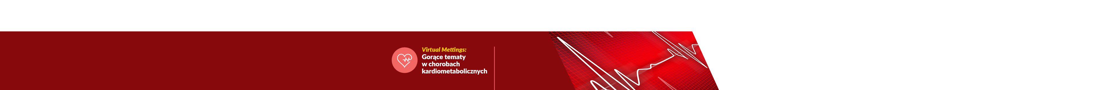 Cykl Virtual Meetings: Gorące tematy w chorobach kardiometabolicznych